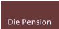 Die Pension